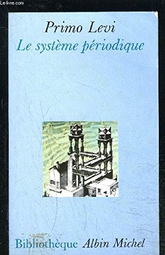Le Système périodique: Récit 9782226034854