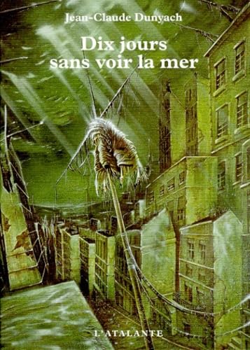 DIX JOURS SANS VOIR LA MER NOUVELLES 2 (0000) 9782841721511