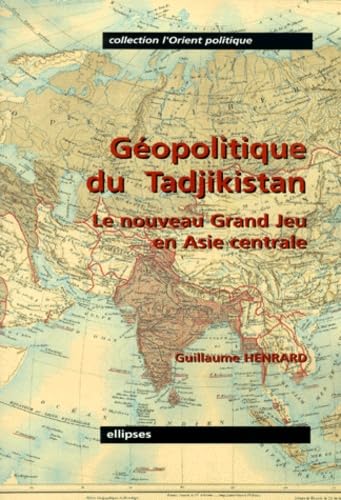 Orient. Politique et géopolitique du Tadjikistan 9782729800338