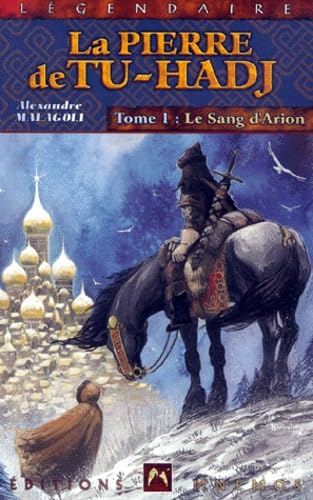 La Pierre de Tu-Hadj, tome 1. Le Sang d'Arion 9782911618529