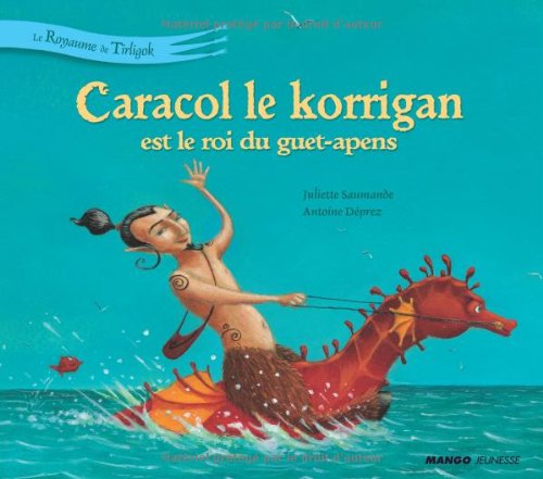 Caracol le korrigan est le roi du guet-apens 9782740422199