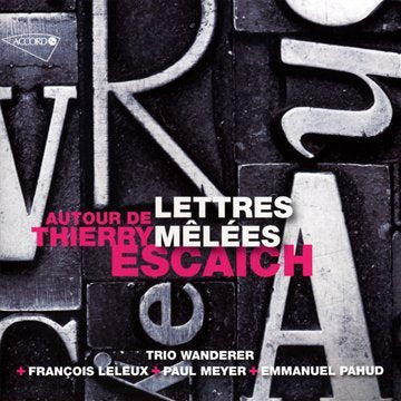 Lettres Mêlées Autour De Thierry Escaich 0028948011520