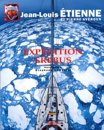 Expedition erebus: - MONT EREBUS (3794M) 9782700310511