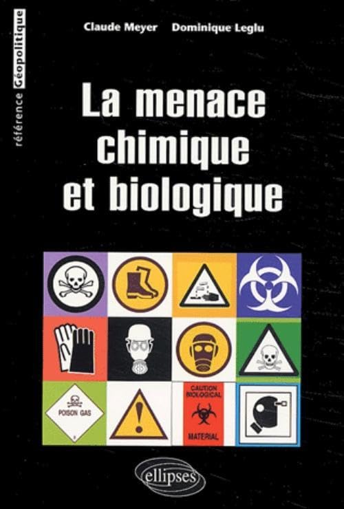 La menace chimique et biologique 9782729815813