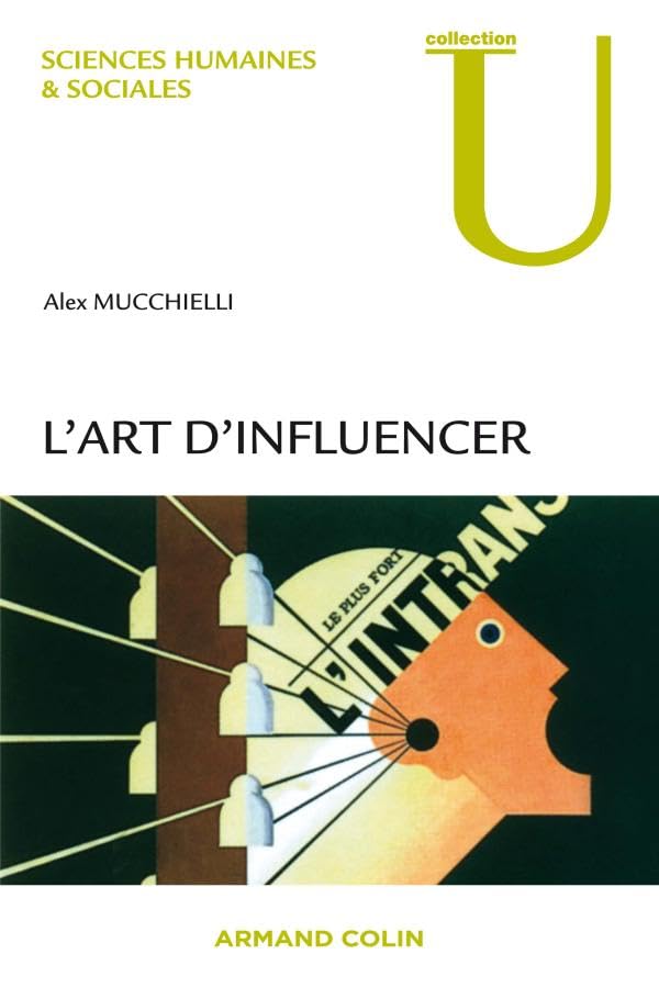 L'art d'influencer - Analyse des techniques de manipulation: Analyse des techniques de manipulation 9782200244323