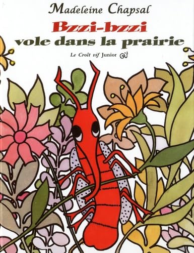 Bzzi-bzzi vole dans la prairie 9782916104867