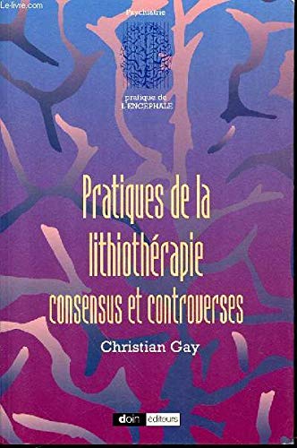Pratiques de la lithiothérapie: Consensus et controverses 9782704008841