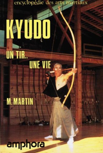 Kyudo : Un tir, une vie 9782851802071