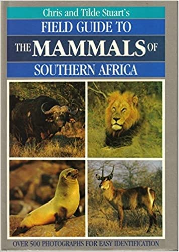 Field Guide to the Mammals of Southern Africa 9780869772799