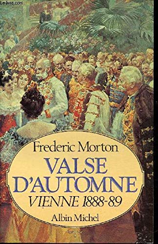 Valse d'automne : Vienne 1888-1889 9782226026279
