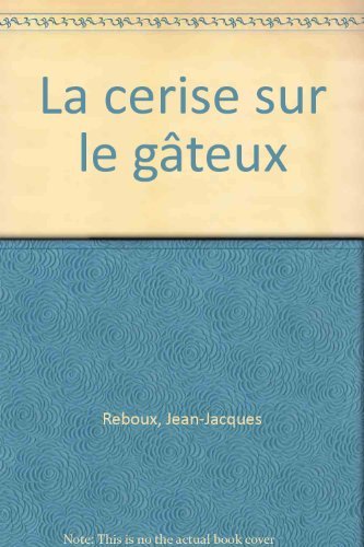 LE POULPE - LA CERISE SUR LE GATEUX 9782290316962