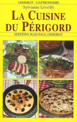 LA CUISINE DU PERIGORD 9782877478113