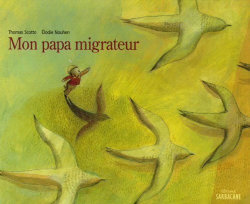 Mon papa migrateur 9782848651385