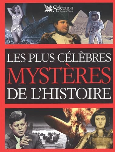 Les plus célèbres mystères de l'histoire 9782709813433