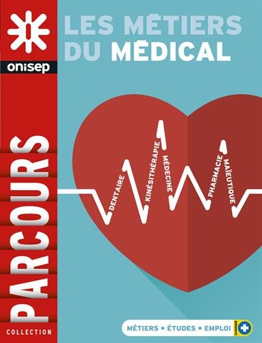 Les métiers du médical 9782273013857