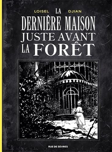 La Dernière Maison juste avant la forêt (noir et blanc) 9782810211630