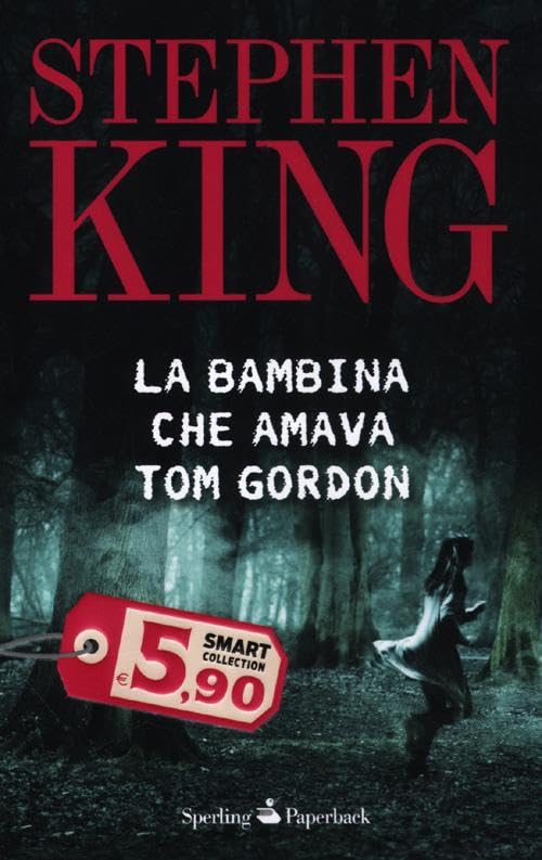 La bambina che amava Tom Gordon 9788860618320