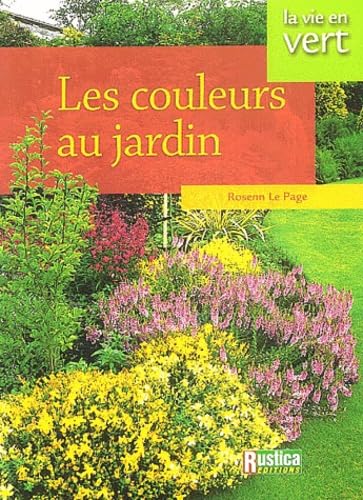 Les couleurs au jardin 9782840385134