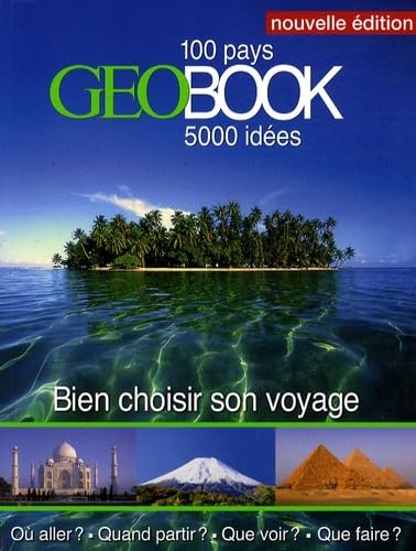 GéoBook: Bien choisir son voyage 9782906221925