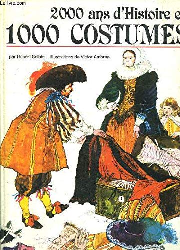 2000 ANS D'HISTOIRE EN 1000 COSTUMES.
