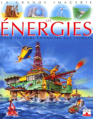 Les Energies : Pour les faire connaître aux enfants 9782215064596