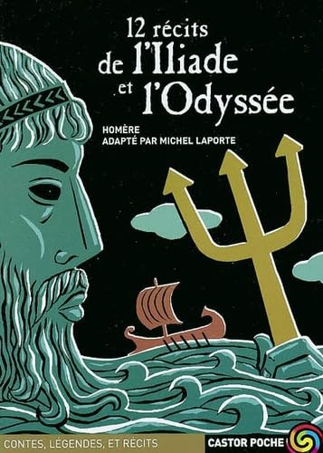Douze recits de l'iliade et l'odyssee 9782081624689