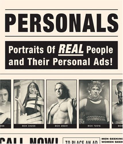 Personals: Portraits of Real People and Their Personal Ads! 9780789305237