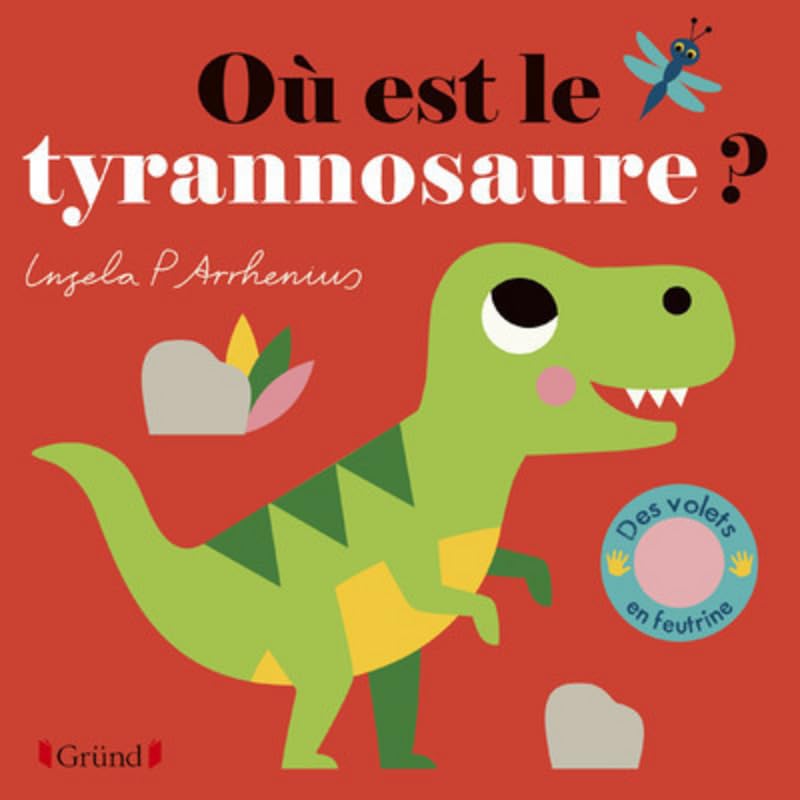 Où est le tyrannosaure ? – Livre à rabats en feutrine et miroir – À partir de 6 mois 9782324026195