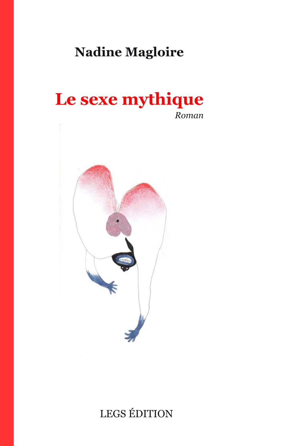 Le Sexe Mythique: Réédition 9781495320873