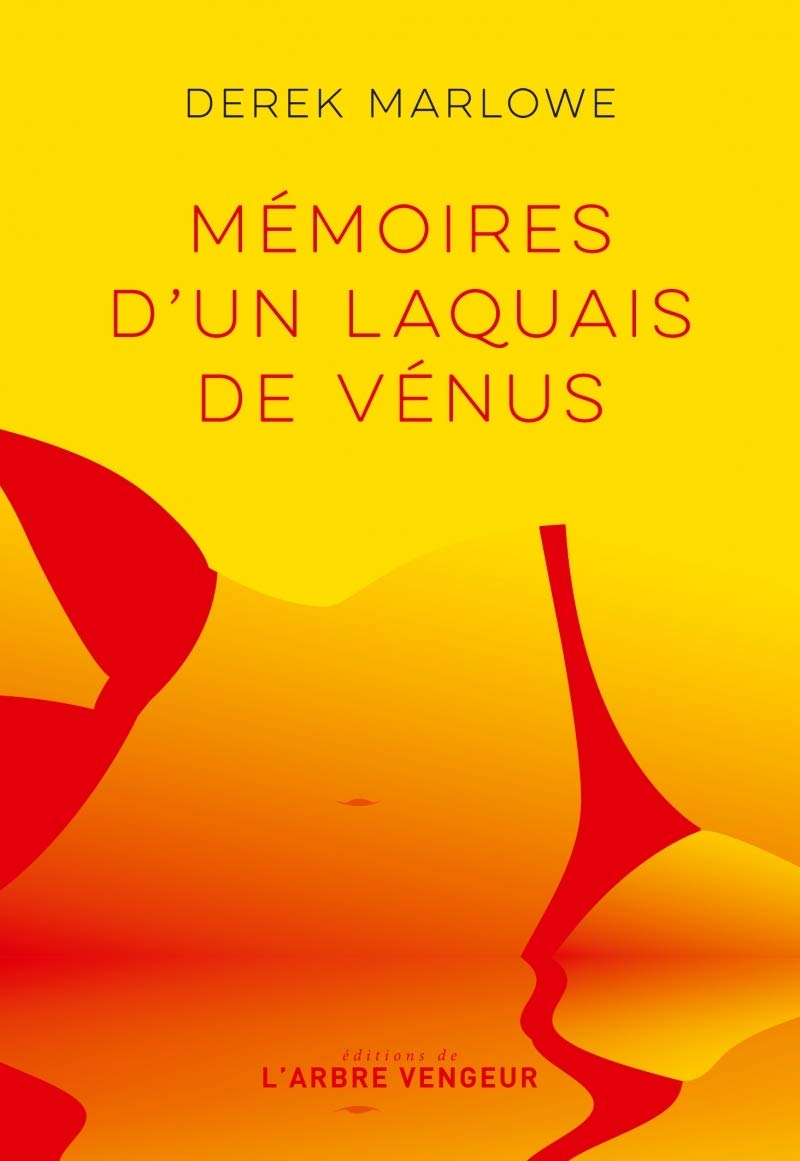 Mémoires d'un laquais de Vénus 9791091504522