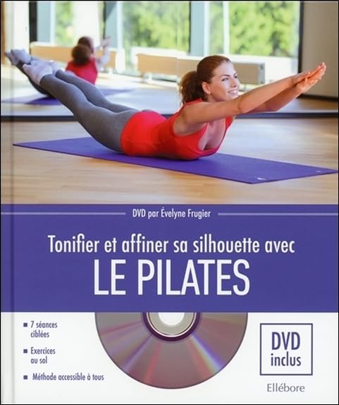 Tonifier et affiner sa silhouette avec le Pilates - Livre + DVD 9791023000597
