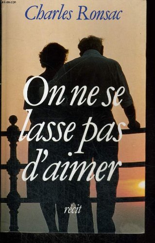On ne se lasse pas d'aimer. 9782286041434