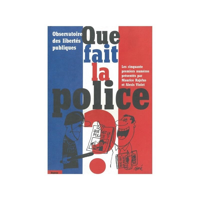 Que fait la police ? 9782910019556