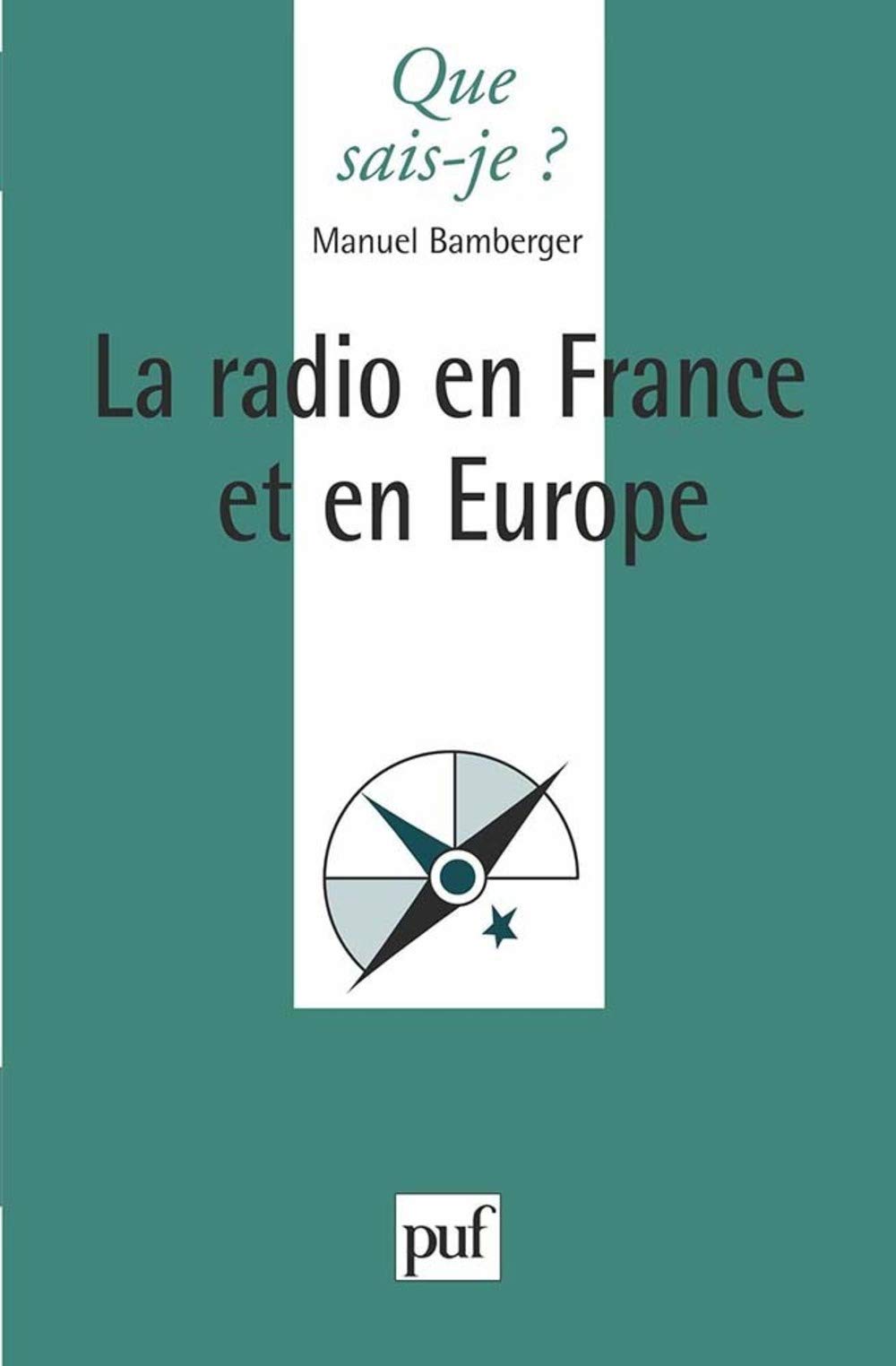 La radio en France et en Europe 9782130480815