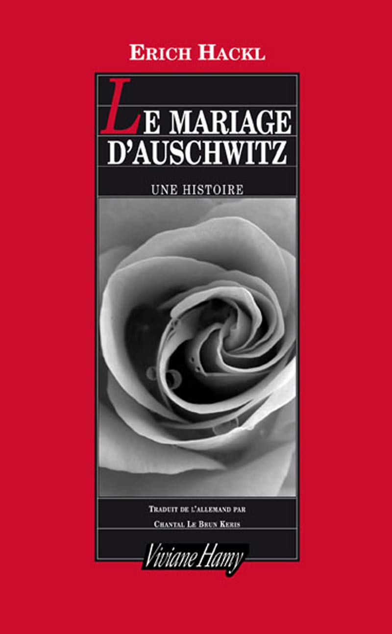 Le Mariage d'Auschwitz : Une histoire 9782878581843