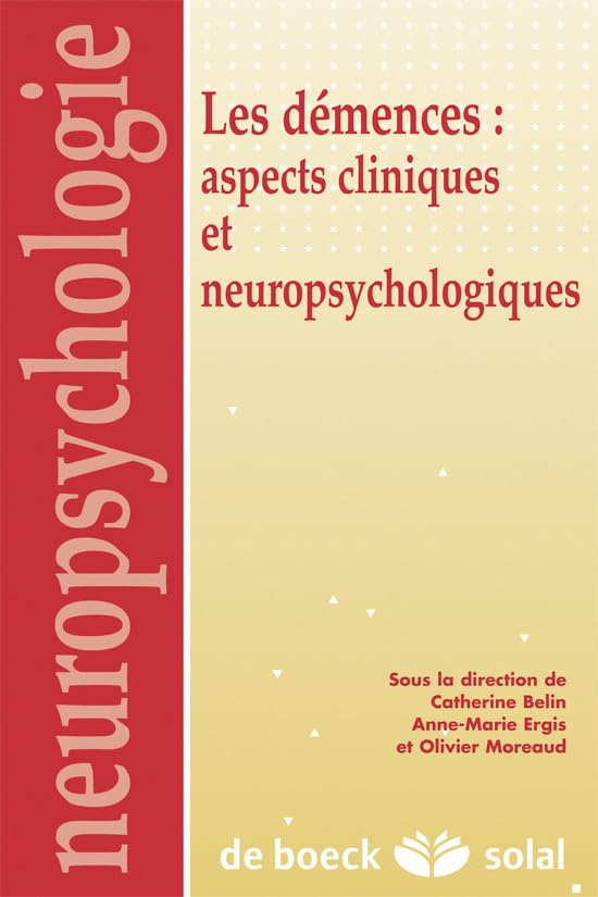 Actualités sur les démences : aspects cliniques et neuropsychologiques 9782914513944