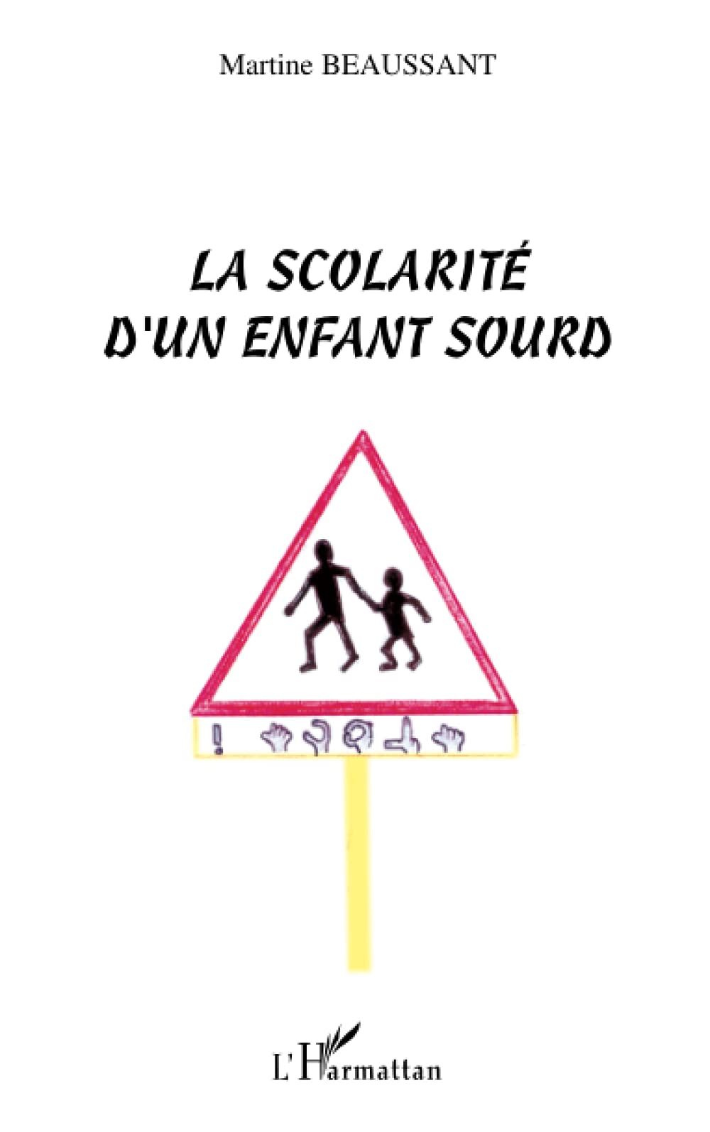 Scolarité d'un enfant sourd 9782747540025