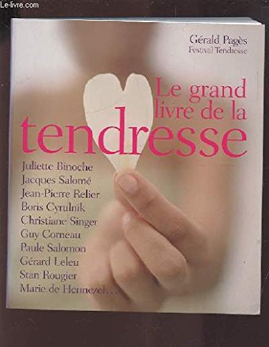 Le Grand Livre De La Tendresse 9782702872772