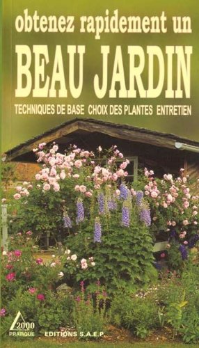 Obtenez rapidement un beau jardin 9782737231148