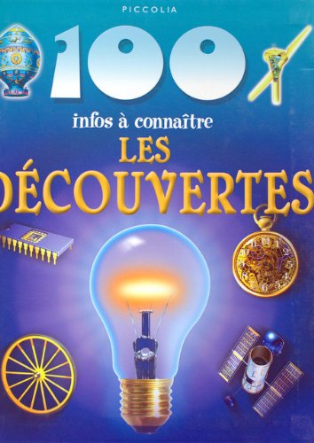 100 infos a connaitre / les decouvertes 9782753007000
