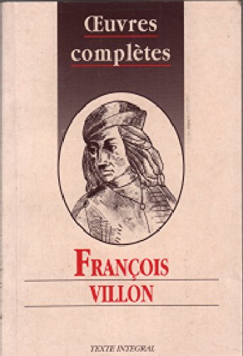 Oeuvres completes de villon 010397 9782015135014