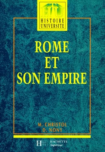 Rome et son empire: Des origines aux invasions barbares, édition 1997 9782010160097