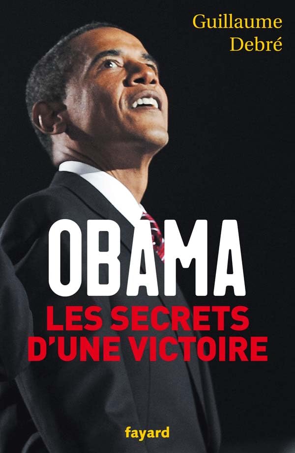 Obama, les secrets d'une victoire 9782213637662