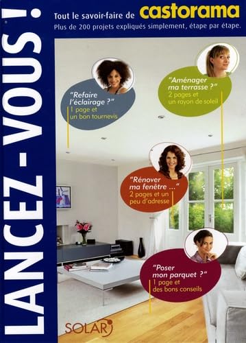 Lancez-vous !: Tout le savoir-faire de Castorama 9782263044199