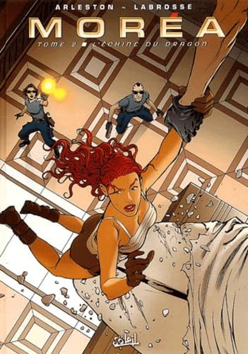 Moréa, tome 2 : L'Echine du dragon 9782845650190