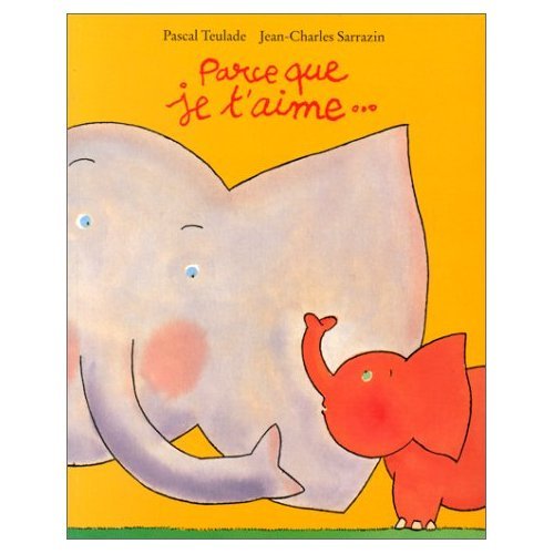 Parce que je t'aime 9782211052887