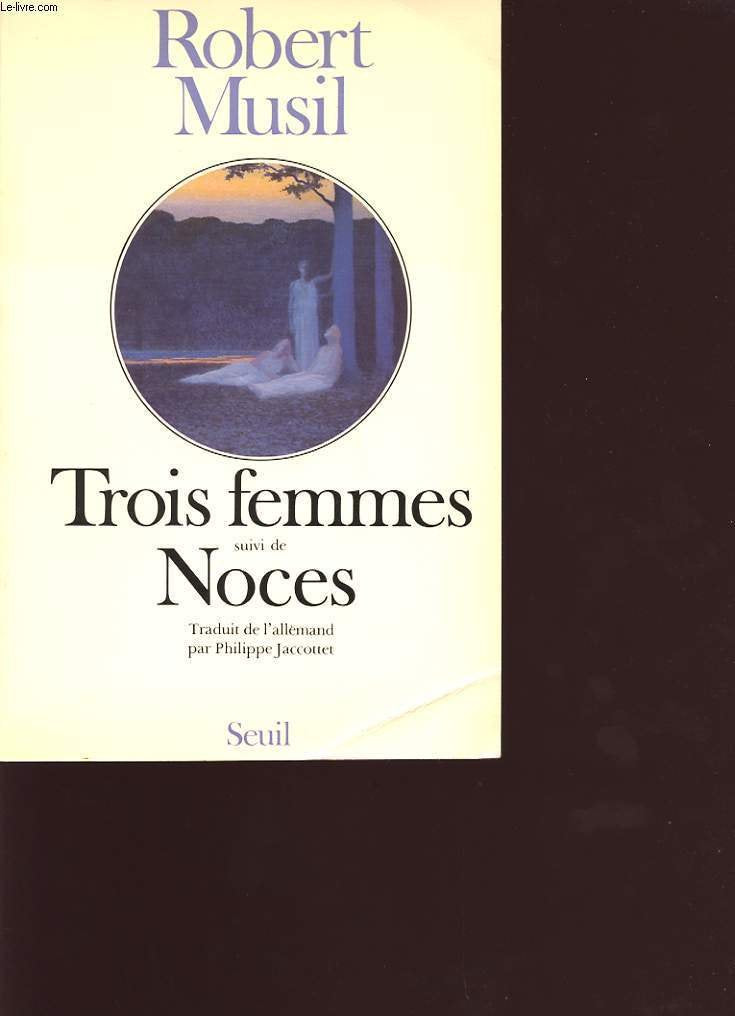 Trois femmes, suivi de "Noces" 9782020014526