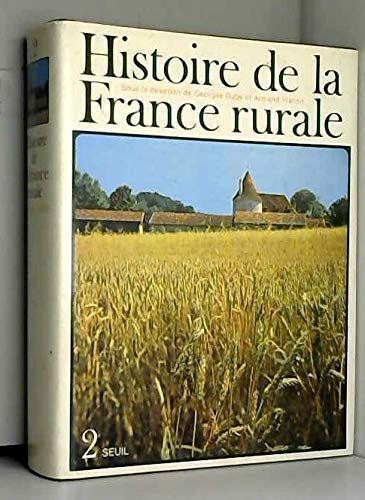 Histoire de la France rurale tome II