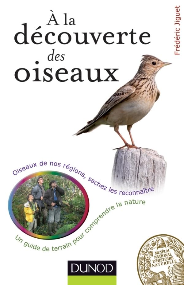 A la découverte des oiseaux - Oiseaux de nos régions, sachez les reconnaître: Oiseaux de nos régions, sachez les reconnaître 9782100572601