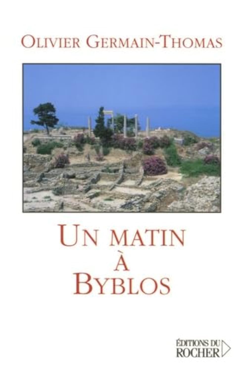 Un matin à Byblos 9782268055497